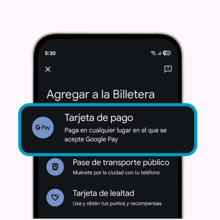 El paso 1 para enrolarte desde Google Pay y activar los pagos sin contacto.