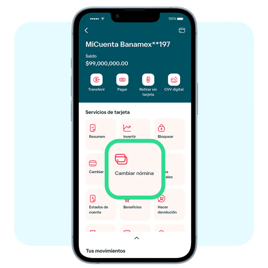 Pantalla de la app Banamex MiCuenta con acceso destacado a la opción Cambiar nómina para administrar depósitos de salario desde el celular.